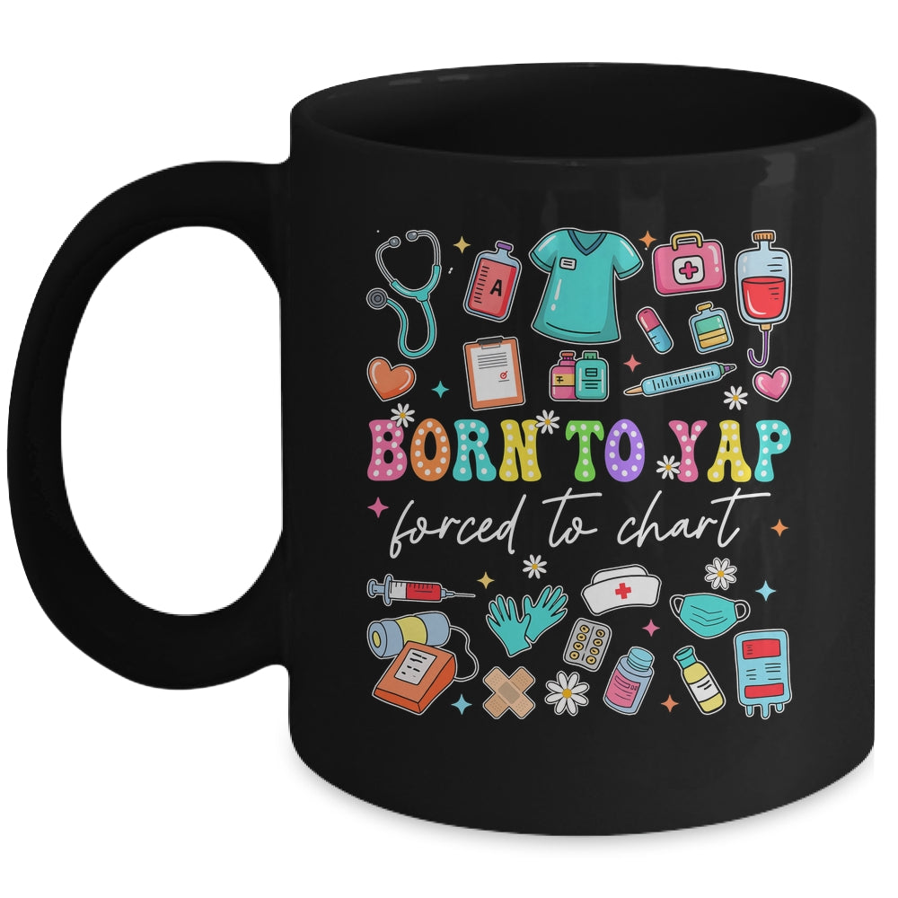 Born To Yap Forced To Chart Funny Vintage Nurses Men Women Mug | teecentury