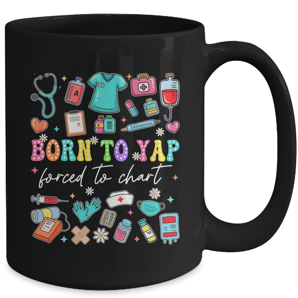 Born To Yap Forced To Chart Funny Vintage Nurses Men Women Mug | teecentury