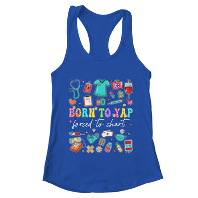 Born To Yap Forced To Chart Funny Vintage Nurses Men Women Shirt & Tank Top | teecentury