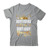 Boyfriend Of The Birthday Queen Funny Matching Birthday Party Shirt & Hoodie | teecentury
