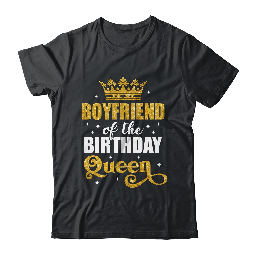 Boyfriend Of The Birthday Queen Women Bday Party For Her Shirt & Hoodie | teecentury