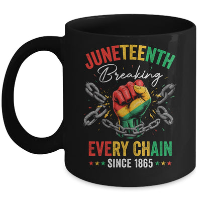 Breaking Every Chain Since 1865 Women Men Juneteenth Freedom Mug | teecentury