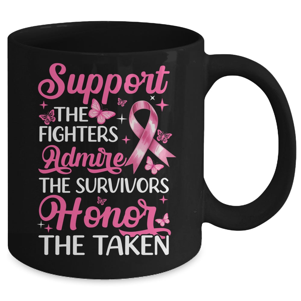 Breast Cancer Awareness Support Fighters Admire Survivors Mug | teecentury