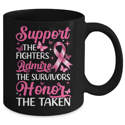 Breast Cancer Awareness Support Fighters Admire Survivors Mug | teecentury