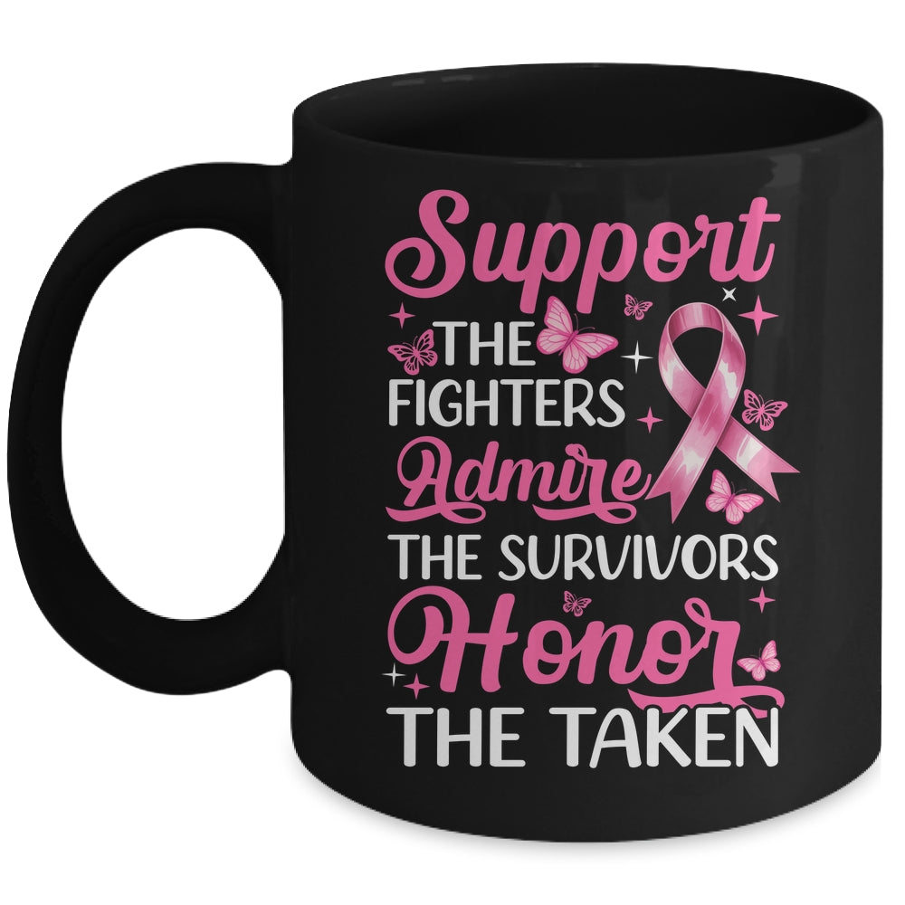 Breast Cancer Awareness Support Fighters Admire Survivors Mug | teecentury