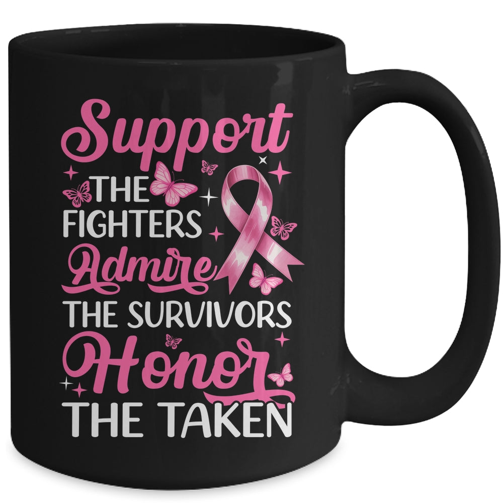 Breast Cancer Awareness Support Fighters Admire Survivors Mug | teecentury