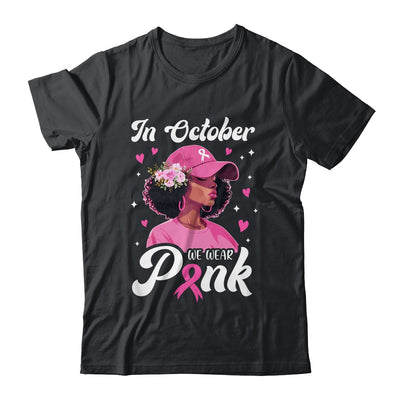 Breast Cancer In October We Wear Pink African American Women Shirt & Tank Top | teecentury