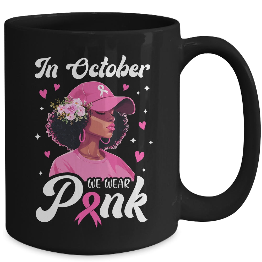 Breast Cancer In October We Wear Pink African American Women Mug | teecentury