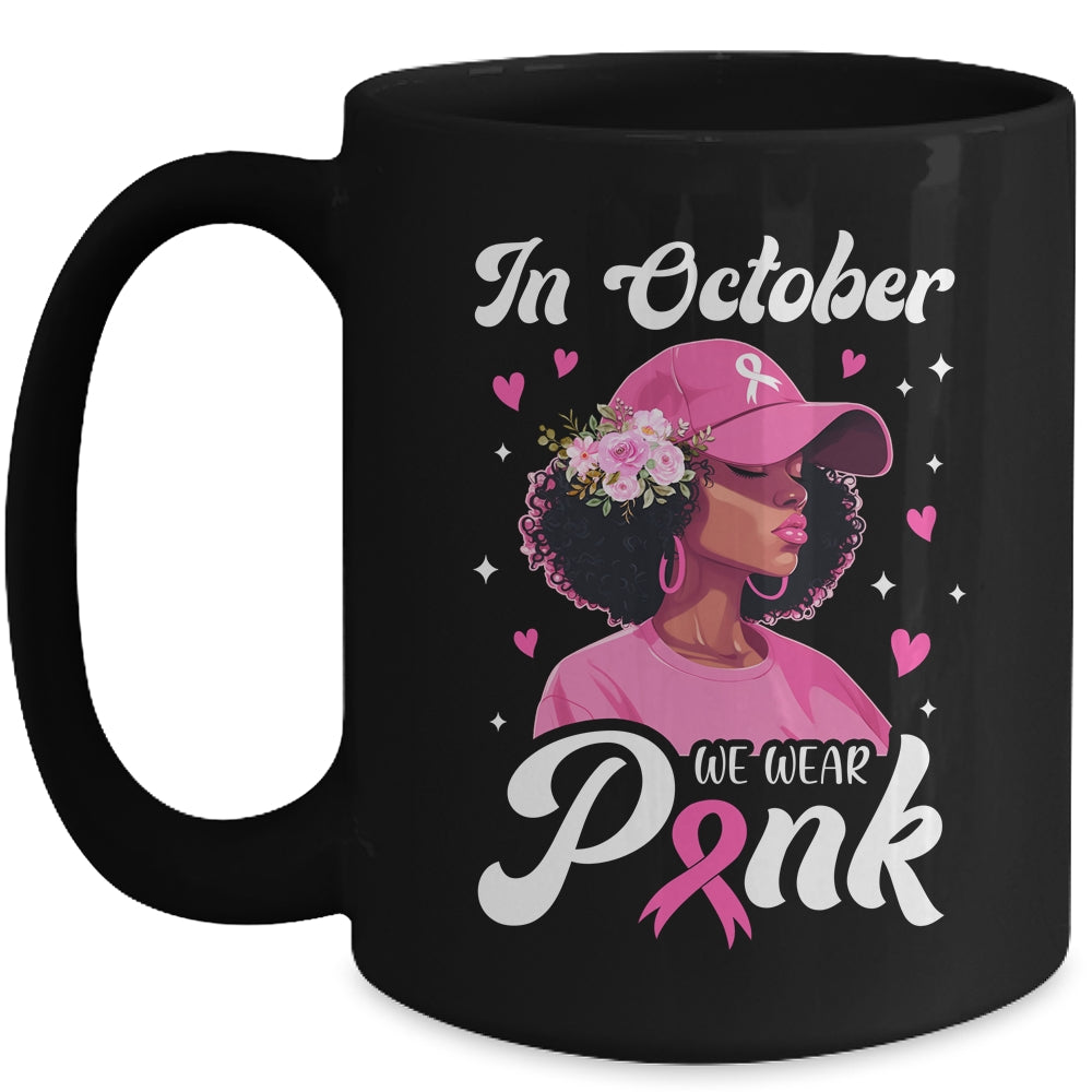 Breast Cancer In October We Wear Pink African American Women Mug | teecentury