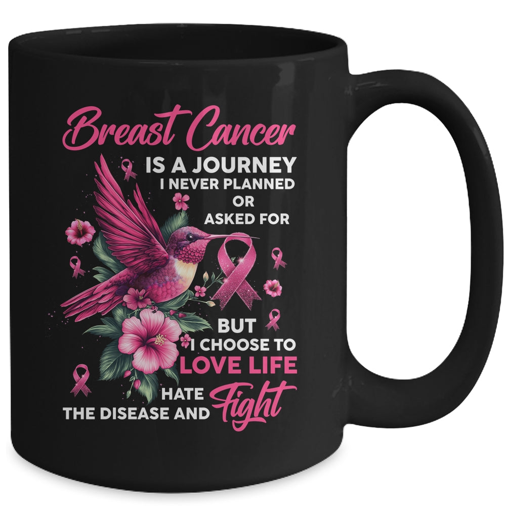 Breast Cancer Is A Journey I Never Planned Awareness Support Mug | teecentury