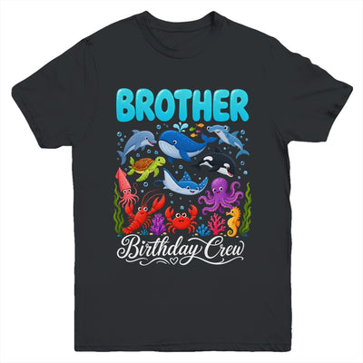 Brother Birthday Crew Ocean Animals Birthday Under Sea Youth Shirt | teecentury