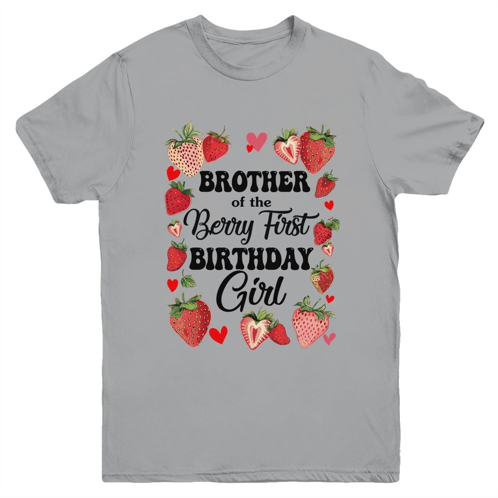 Brother Of The Berry First Birthday Girl Sweet Strawberry Youth Shirt | teecentury