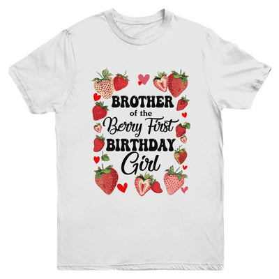 Brother Of The Berry First Birthday Girl Sweet Strawberry Youth Shirt | teecentury