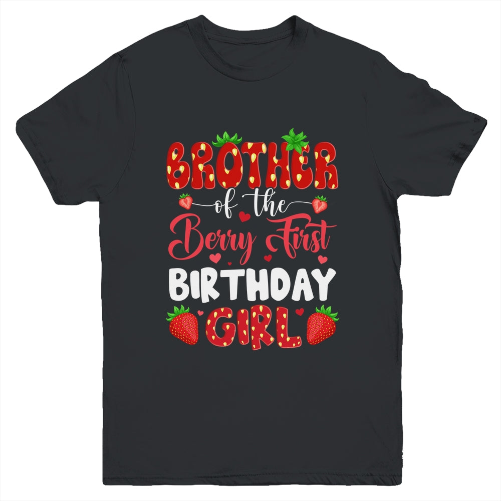 Brother Of The Berry First Birthday Of Girl Strawberry Youth Shirt | teecentury