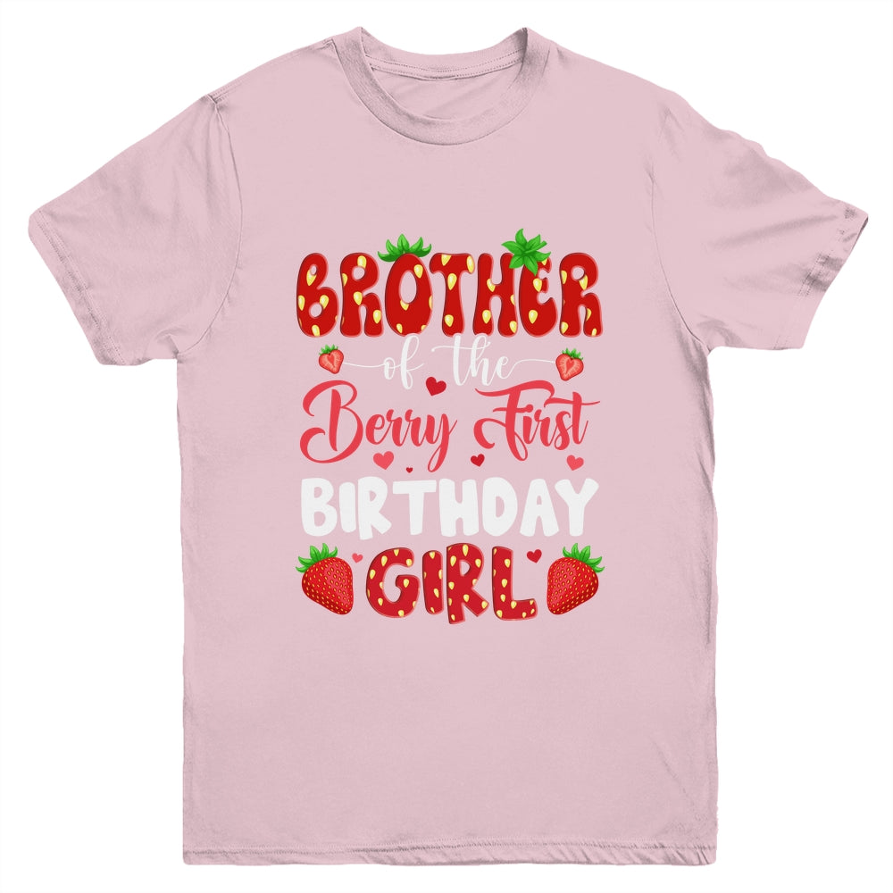 Brother Of The Berry First Birthday Of Girl Strawberry Youth Shirt | teecentury