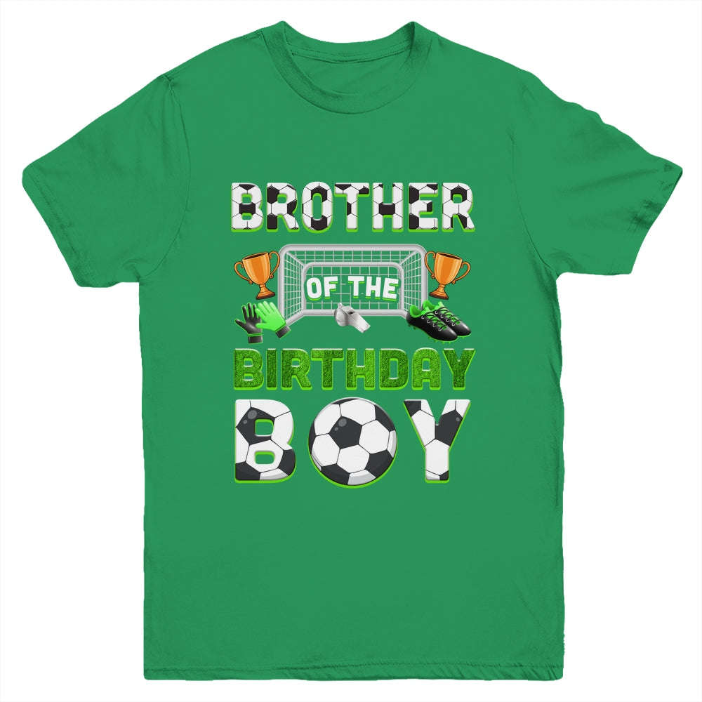 Brother Of The Birthday Boy Soccer Family Matching Party Youth Shirt | teecentury