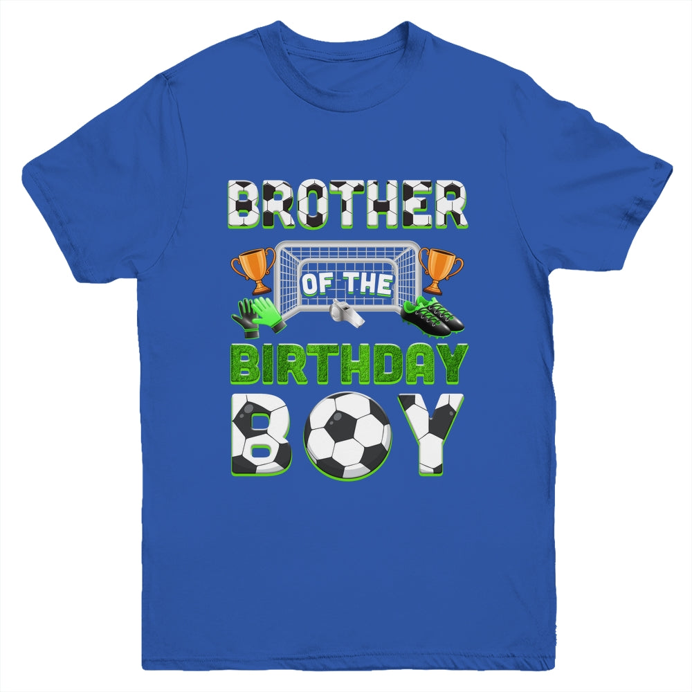 Brother Of The Birthday Boy Soccer Family Matching Party Youth Shirt | teecentury