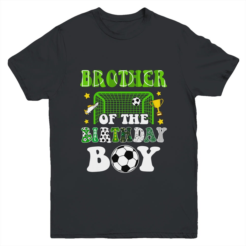 Brother Of The Birthday Boy Soccer Family Party Matching Youth Shirt | teecentury