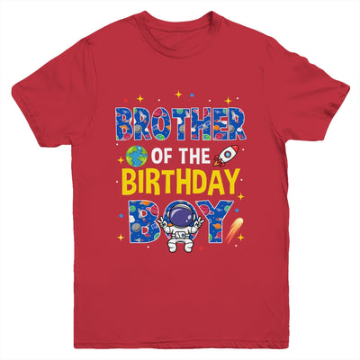 Brother Of The Birthday Boy Space Astronaut Family Birthday Youth Shirt | teecentury