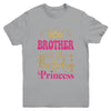 Brother Of The Birthday For Girl 1st Birthday Princess Girl Youth Shirt | teecentury