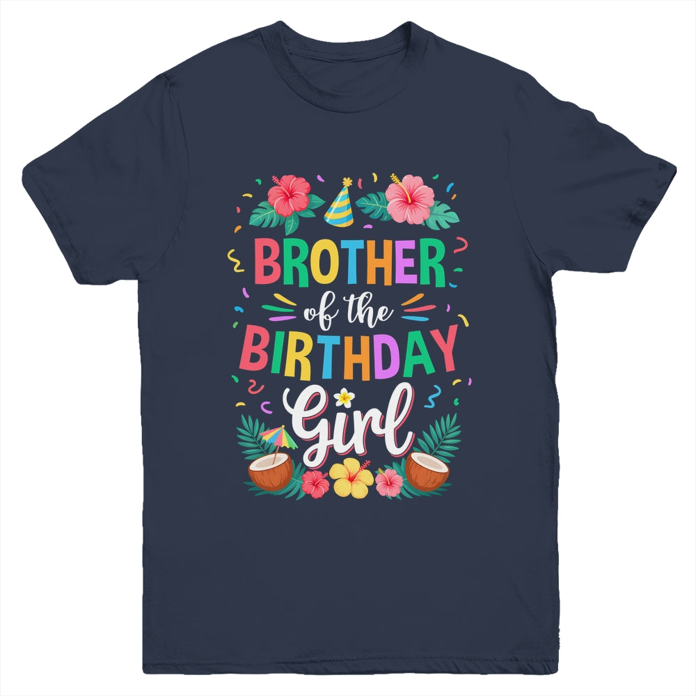 Brother Of The Birthday Girl Aloha Hawaii Party 1st Birthday Youth Shirt | teecentury