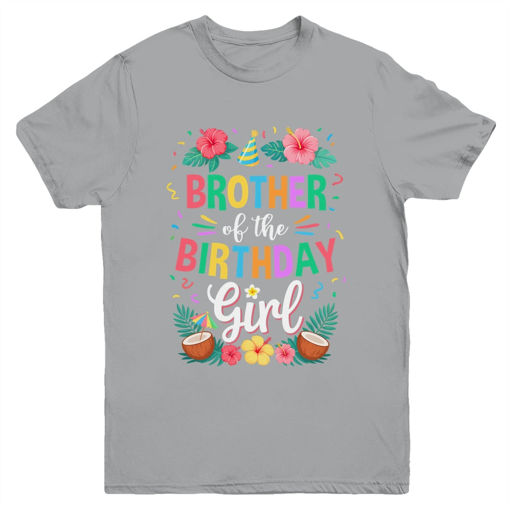 Brother Of The Birthday Girl Aloha Hawaii Party 1st Birthday Youth Shirt | teecentury