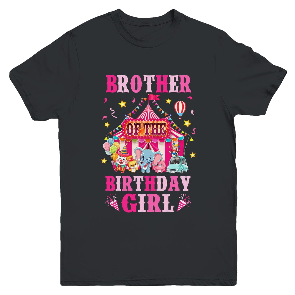 Brother Of The Birthday Girl Circus Carnival Family Party Youth Shirt | teecentury