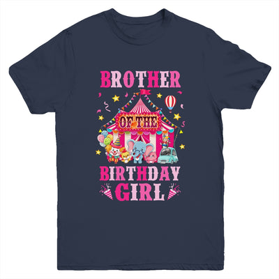 Brother Of The Birthday Girl Circus Carnival Family Party Youth Shirt | teecentury