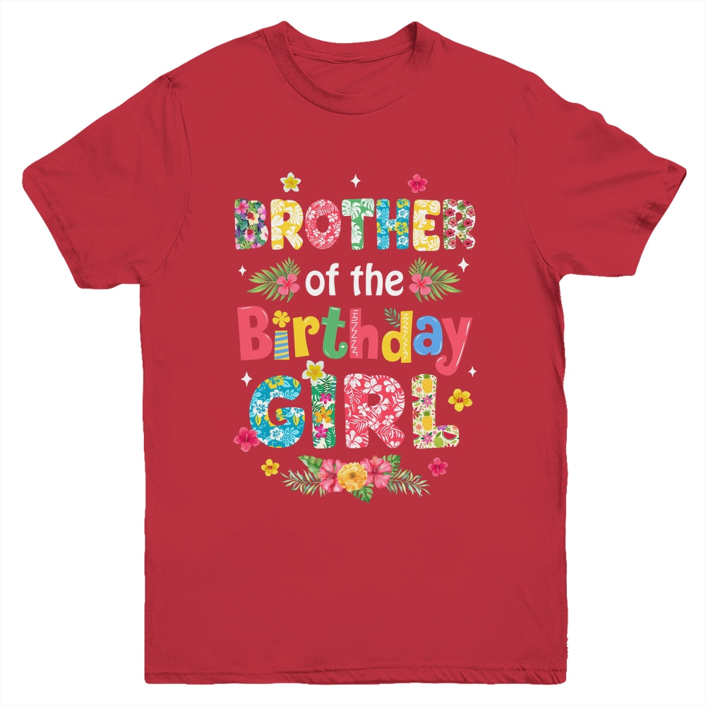 Brother Of The Birthday Girl Hawaii Family Party Decor Youth Shirt | teecentury