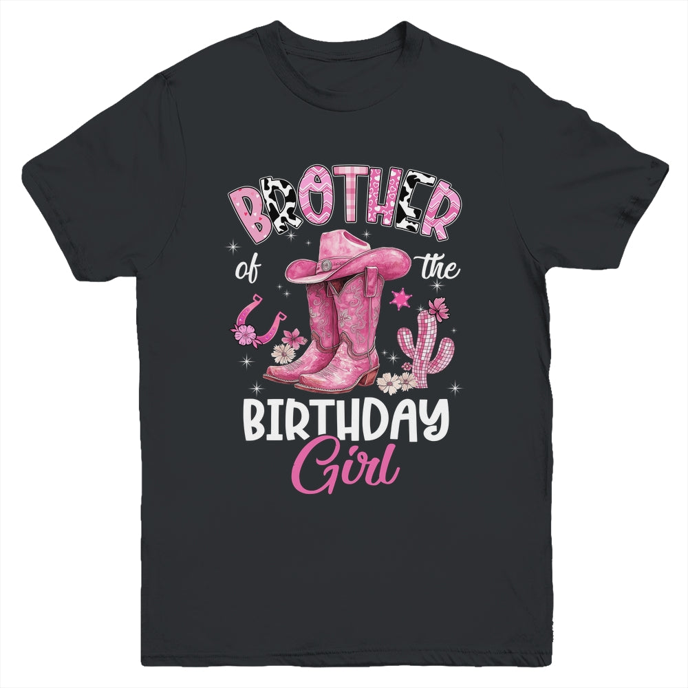 Brother Of The Birthday Girl Pink Cowgirl Western Cow Girl Youth Shirt | teecentury