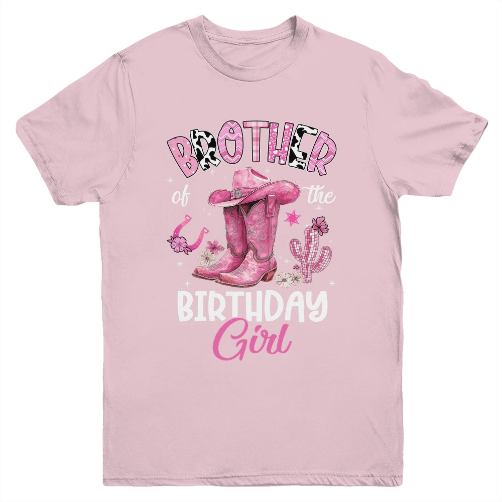 Brother Of The Birthday Girl Pink Cowgirl Western Cow Girl Youth Shirt | teecentury