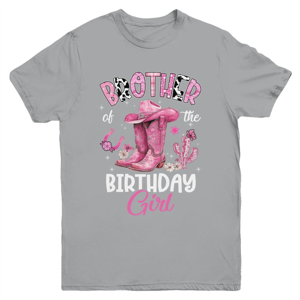 Brother Of The Birthday Girl Pink Cowgirl Western Cow Girl Youth Shirt | teecentury