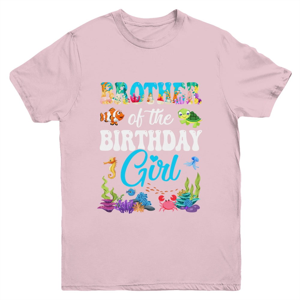 Brother Of The Birthday Girl Sea Fish Ocean Aquarium Party Youth Shirt | teecentury