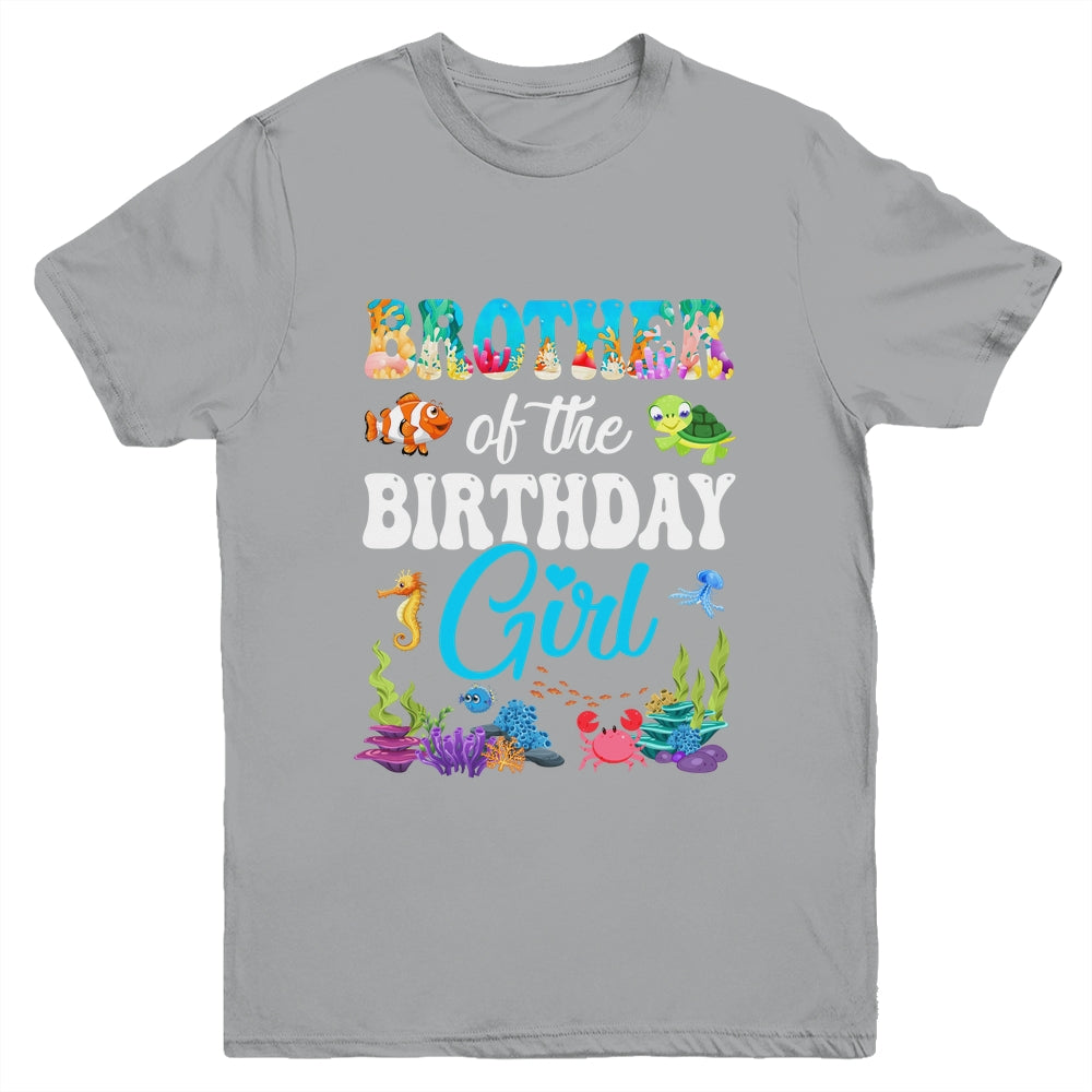 Brother Of The Birthday Girl Sea Fish Ocean Aquarium Party Youth Shirt | teecentury