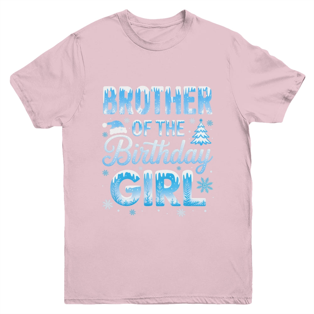 Brother Of The Birthday Girl Snowflakes Winter Family Matching Youth Shirt | teecentury