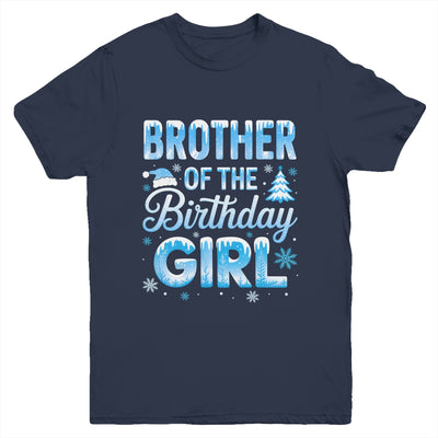 Brother Of The Birthday Girl Snowflakes Winter Family Matching Youth Shirt | teecentury