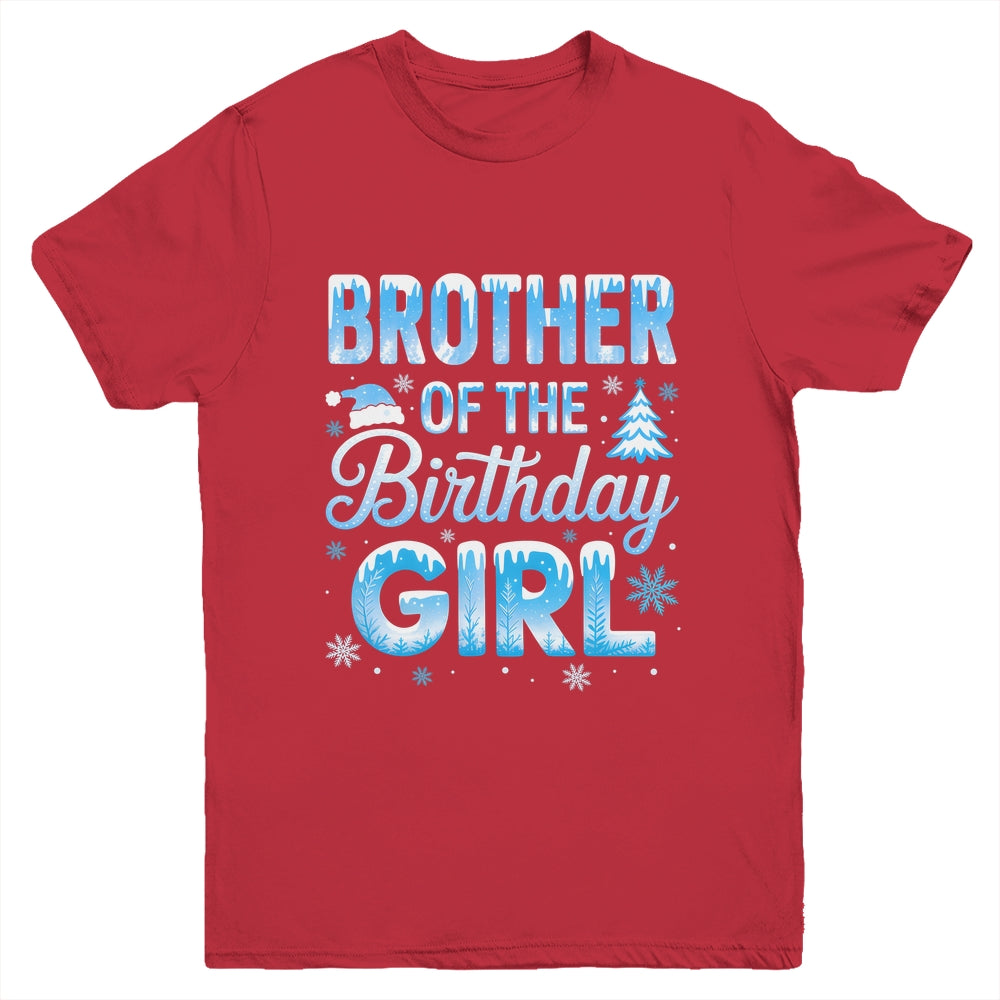 Brother Of The Birthday Girl Snowflakes Winter Family Matching Youth Shirt | teecentury