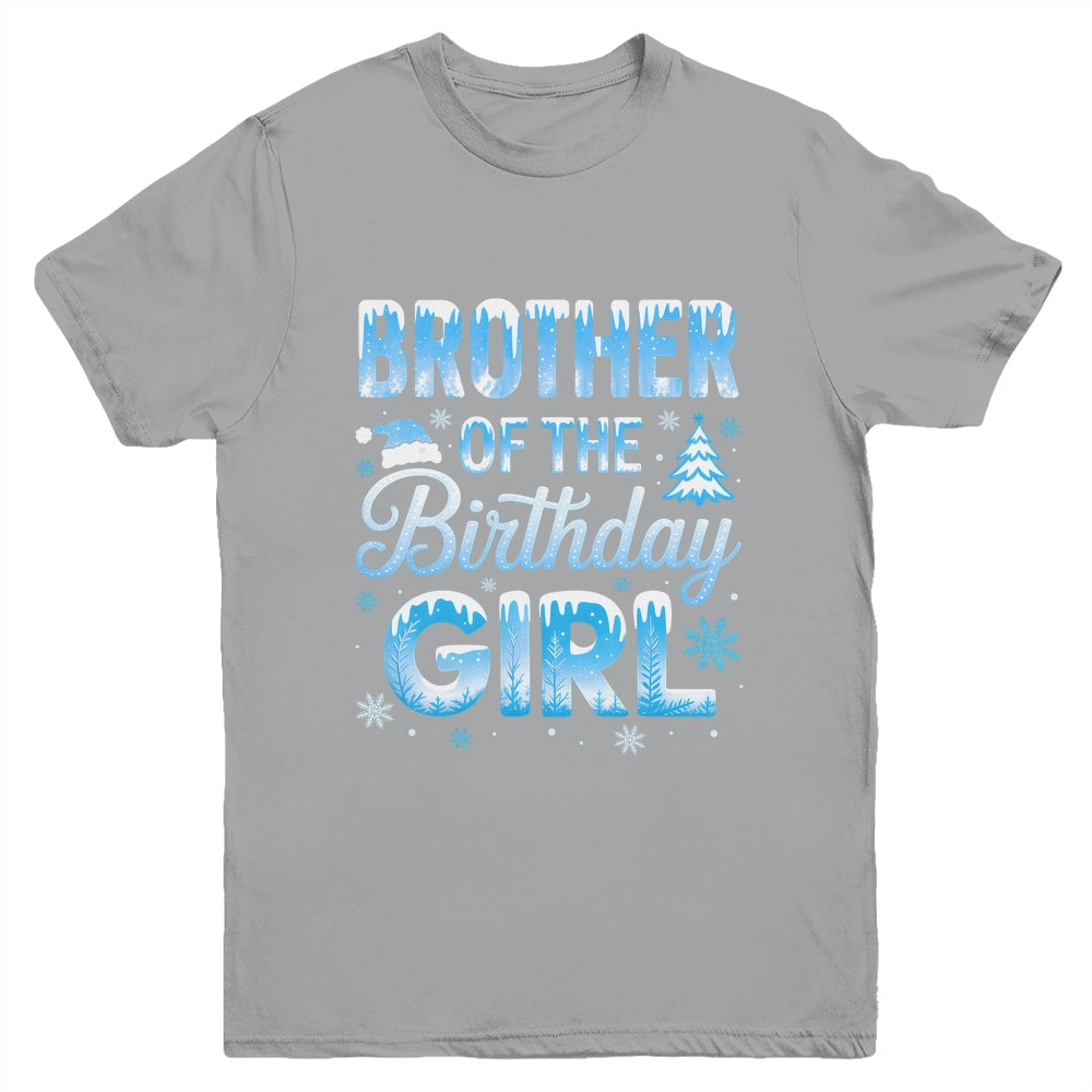 Brother Of The Birthday Girl Snowflakes Winter Family Matching Youth Shirt | teecentury