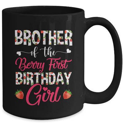 Brother Of The Birthday Girl Strawberry Berry 1st Birthday Girl Mug | teecentury