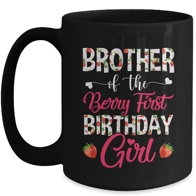 Brother Of The Birthday Girl Strawberry Berry 1st Birthday Girl Mug | teecentury