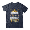 Brother Of The Birthday Queen Funny Matching Birthday Party Shirt & Hoodie | teecentury