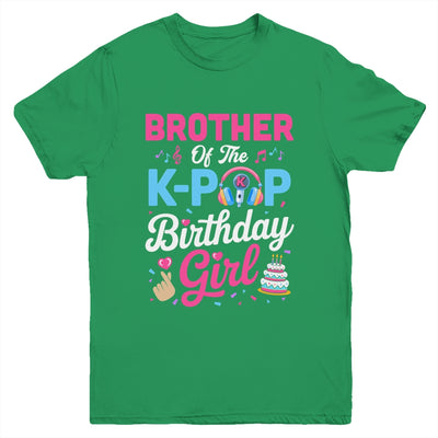 Brother Of The K-Pop Birthday Girl Korean Music Family Youth Shirt | teecentury