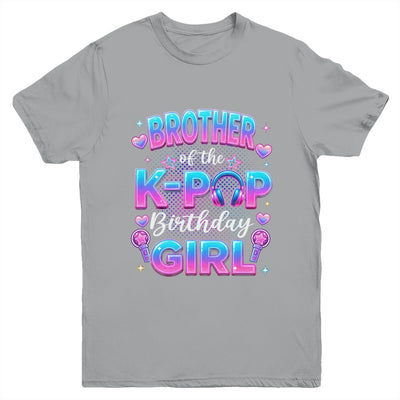 Brother Of The K-Pop Birthday Girl Korean Music Lovers Youth Shirt | teecentury