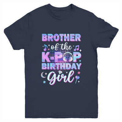 Brother Of The K-Pop Birthday Girl Matching Family Music Youth Shirt | teecentury