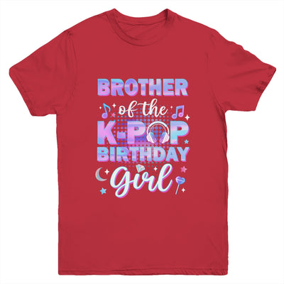 Brother Of The K-Pop Birthday Girl Matching Family Music Youth Shirt | teecentury