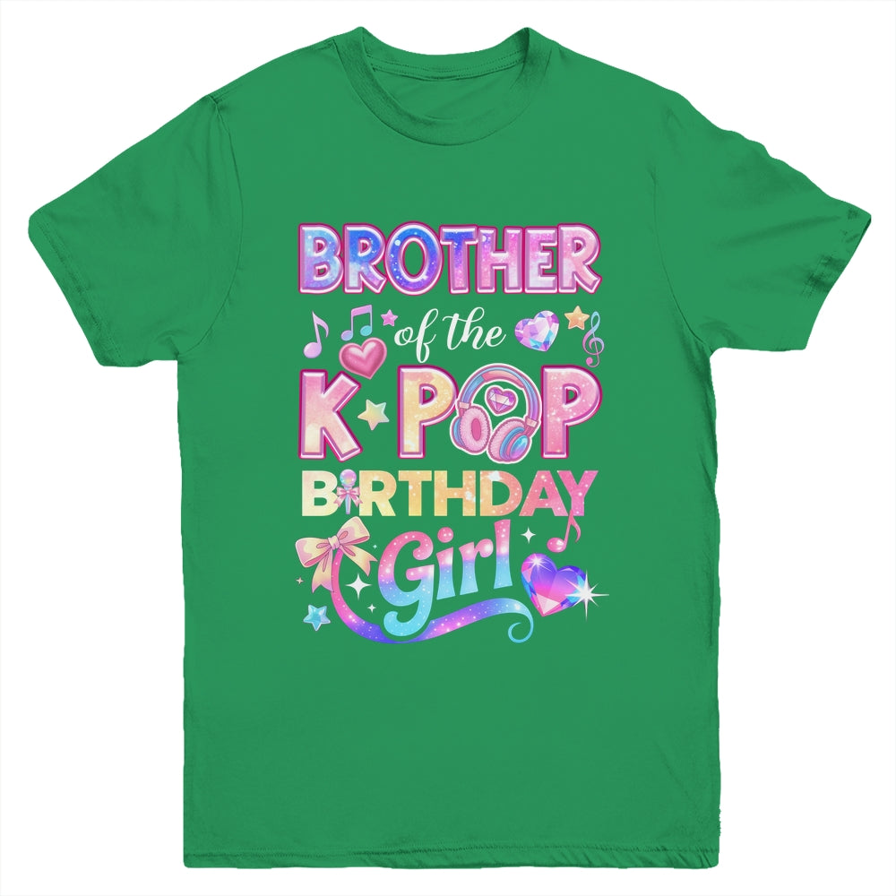 Brother Of The K-Pop Birthday Girls Korean Music Lovers Youth Shirt | teecentury