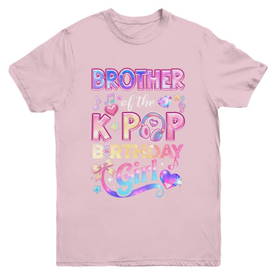 Brother Of The K-Pop Birthday Girls Korean Music Lovers Youth Shirt | teecentury