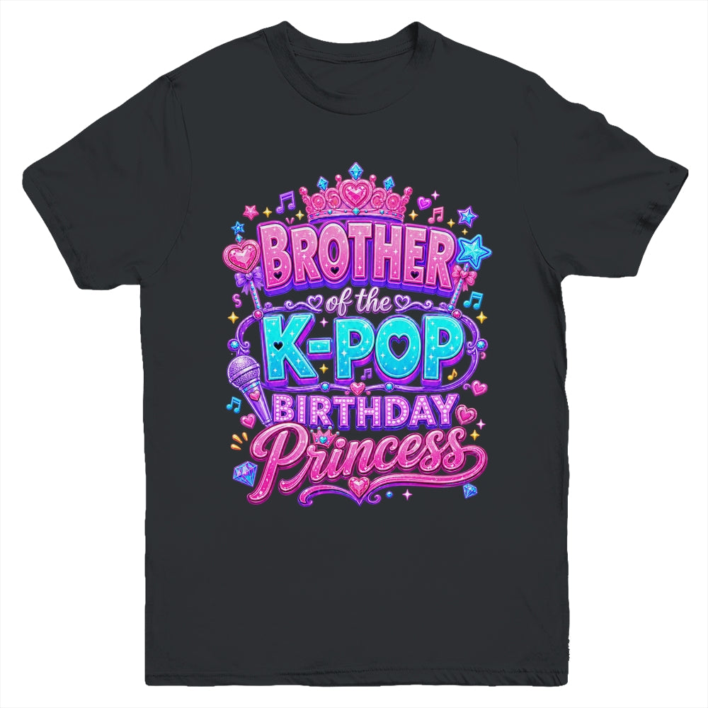 Brother Of The K-Pop Birthday Princess Korean Music Lovers Youth Shirt | teecentury