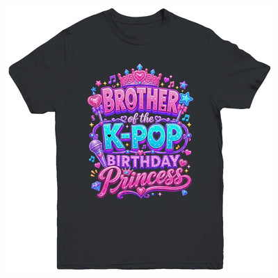 Brother Of The K-Pop Birthday Princess Korean Music Lovers Youth Shirt | teecentury