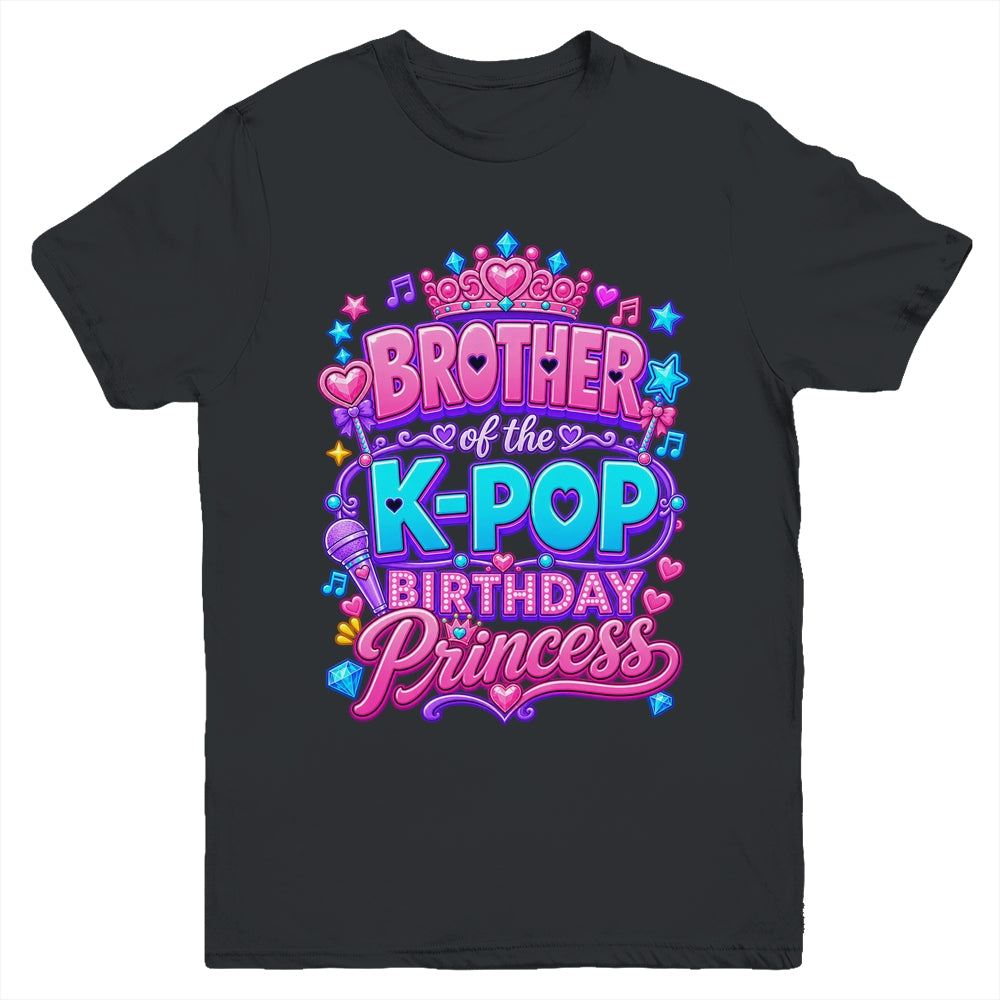 Brother Of The K-Pop Birthday Princess Korean Music Lovers Youth Shirt | teecentury